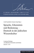 Cover: Sprache, Erkenntnis und Bedeutung - Deutsch in der j&uuml;dischen Wissenskultur - Leipziger Uni-Vlg