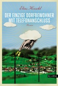 Cover: Der einzige Dorfbewohner mit Telefonanschluss - MILENA