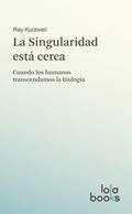 Cover: La Singularidad est&aacute; cerca - Lola Books