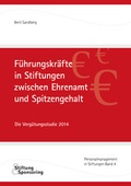Cover: F&uuml;hrungskr&auml;fte in Stiftungen zwischen Ehrenamt und Spitzengehalt. - Stiftung & Sponsoring Verlag