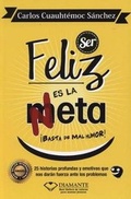 Cover: Ser Feliz Es La Meta - Ediciones Selectas Diamantes