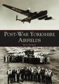 Cover: Post-War Yorkshire Airfields - The History Press Ltd
