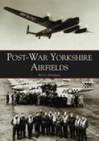 Abbildung von: Post-War Yorkshire Airfields - The History Press Ltd
