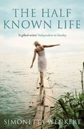 Cover: The Half-Known Life - Bloomsbury Publishing PLC