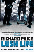 Cover: Lush Life - Bloomsbury Publishing PLC