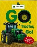 Cover: John Deere: Go, Tractor, Go! - DK Publishing (Dorling Kindersley)
