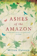 Cover: Ashes of the Amazon - Bloomsbury Publishing PLC