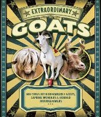 Abbildung von: Extraordinary Goats - Voyageur Press