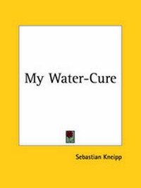 Abbildung von: My Water-cure (1894) - Kessinger Publishing Co