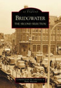 Abbildung von: Bridgwater The Second Selection - The History Press Ltd