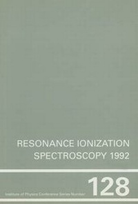 Abbildung von: Resonance Ionization Spectroscopy 1992, Proceedings of the Sixth INT Symposium on Resonance Ionization Spectroscopy and its Applications, Santa Fe, New Mexico, 24-29 May 1992 - CRC Press