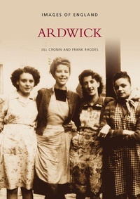 Enlarge image Cover: Ardwick - The History Press Ltd