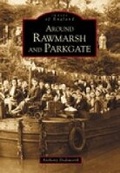 Cover: Around Rawmarsh and Parkgate: Images of England - The History Press Ltd