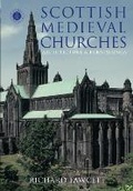 Cover: Scottish Medieval Churches - The History Press Ltd