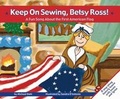 Cover: Keep on Sewing, Betsy Ross! - Picture Window Books