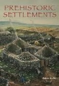 Cover: Prehistoric Settlements - The History Press Ltd