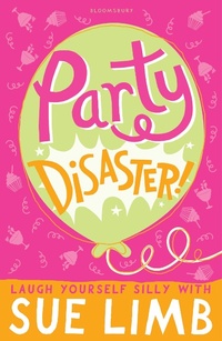 Enlarge image Cover: Party Disaster! - Bloomsbury Childrens Books