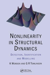 Enlarge image Cover: Nonlinearity in Structural Dynamics - Institute of Physics Publishing
