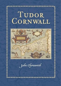 Abbildung von: Tudor Cornwall - The History Press Ltd