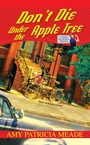 Cover: Don't Die Under the Apple Tree - Kensington Books