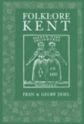 Cover: Folklore of Kent - The History Press Ltd