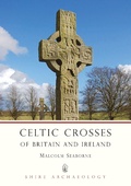 Cover: Celtic Crosses of Britain and Ireland - Shire Publications