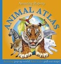 Cover: Amazing Pop-Up Animal Atlas - DK Publishing (Dorling Kindersley)