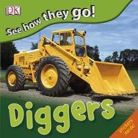 Enlarge image Cover: Diggers - Dorling Kindersley