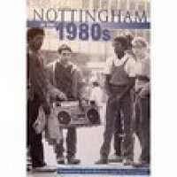 Abbildung von: Nottingham in the 1980s - The History Press Ltd