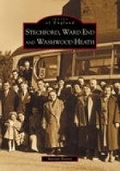 Cover: Stechford, Ward End and Washwood Heath: Images of England - The History Press Ltd