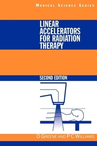 Enlarge image Cover: Linear Accelerators for Radiation Therapy - Institute of Physics Publishing