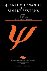 Enlarge image Cover: Quantum Dynamics of Simple Systems - Institute of Physics Publishing