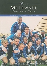 Abbildung von: Millwall Football Club - The History Press Ltd