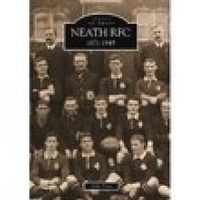 Abbildung von: Neath RFC 1871-1945: Images of Sport - The History Press Ltd