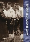 Cover: Sheffield Wednesday 1867-1967 - The History Press Ltd