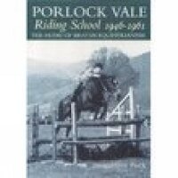 Abbildung von: Porlock Vale Riding School 1946-1961 - The History Press Ltd