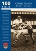 Cover: Cumberland Rugby League: 100 Greats - The History Press Ltd