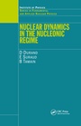 Cover: Nuclear Dynamics in the Nucleonic Regime - Institute of Physics Publishing