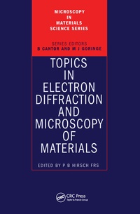 Enlarge image Cover: Topics in Electron Diffraction and Microscopy of Materials - Institute of Physics Publishing