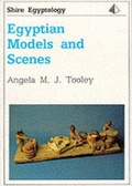 Cover: Egyptian Models and Scenes - Shire Publications