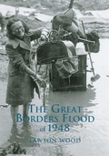 Cover: The Great Borders Flood of 1948 - The History Press Ltd