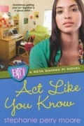 Cover: Act Like You Know - Kensington Teen