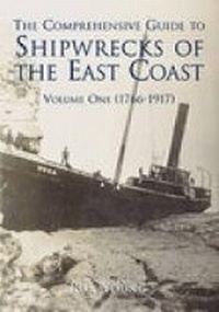 Enlarge image Cover: The Comprehensive Guide to Shipwrecks of The East Coast Volume One - The History Press Ltd