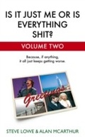 Cover: Is It Just Me Or Is Everything Shit? - Volume Two - Sphere