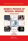 Cover: Webb's Physics of Medical Imaging - Taylor & Francis