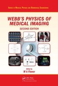 Cover: Webb's Physics of Medical Imaging - Taylor & Francis