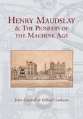 Cover: Henry Maudslay and the Pioneers of the Machine Age - NPI Media Group