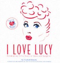 Cover: "I Love Lucy" - Running Press,U.S.