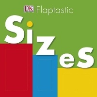 Enlarge image Cover: Flaptastic: Sizes - DK Publishing (Dorling Kindersley)