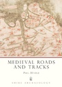Cover: Medieval Roads and Tracks - Shire Publications